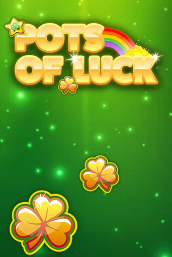 Демо игра Pots of Luck играть онлайн | CasinoX бесплатно