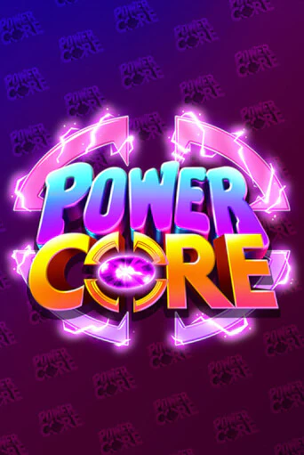 Демо игра Power Core играть онлайн | CasinoX бесплатно