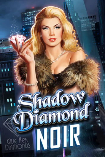 Демо игра Shadow Diamond: Noir играть онлайн | CasinoX бесплатно