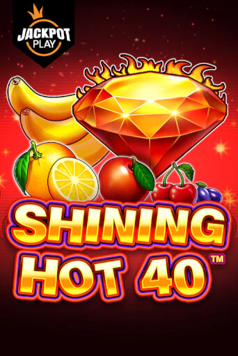 Демо игра Shining Hot 40 Jackpot Play играть онлайн | CasinoX бесплатно