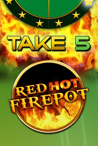 Демо игра Take 5 Red Hot Firepot играть онлайн | CasinoX бесплатно