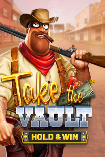 Демо игра Take the Vault - Hold & Win играть онлайн | CasinoX бесплатно