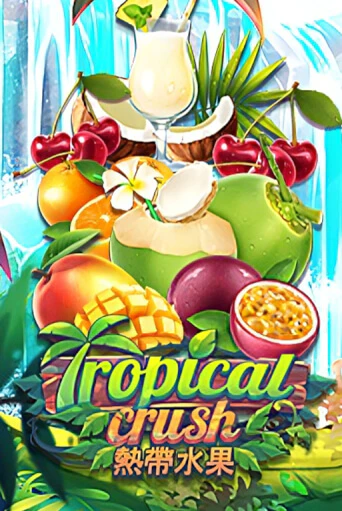 Демо игра Tropical Crush играть онлайн | CasinoX бесплатно