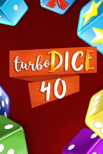 Демо игра Turbo Dice 40 играть онлайн | CasinoX бесплатно