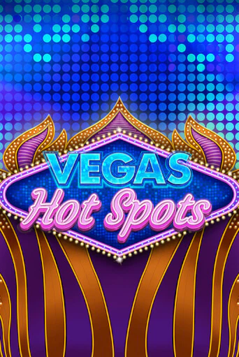 Демо игра Vegas Hot Spots играть онлайн | CasinoX бесплатно