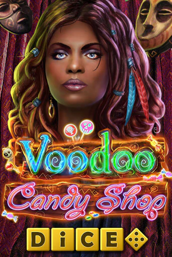 Демо игра Voodoo Candy Shop Dice играть онлайн | CasinoX бесплатно