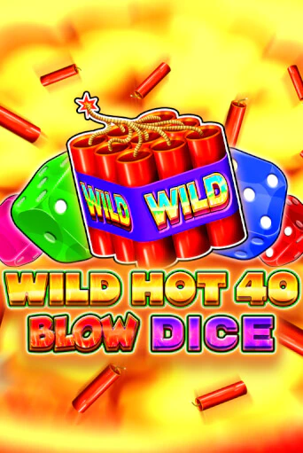 Демо игра Wild Hot 40 Blow Dice играть онлайн | CasinoX бесплатно