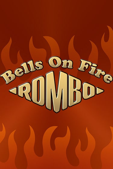 Демо игра Bells on Fire Rombo играть онлайн | CasinoX бесплатно