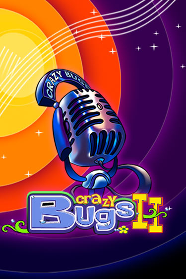 Демо игра Crazy Bugs II играть онлайн | CasinoX бесплатно