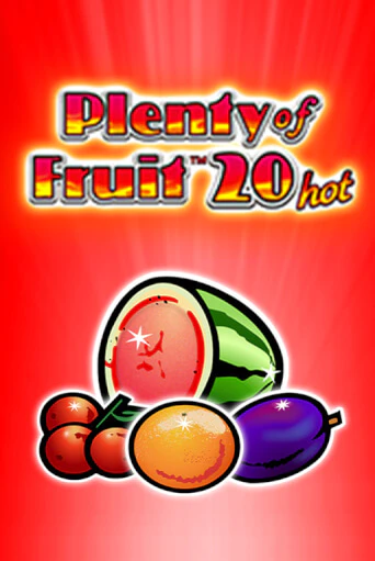 Демо игра Plenty of Fruit 20 hot играть онлайн | CasinoX бесплатно