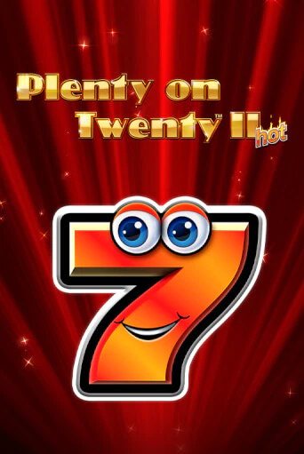 Демо игра Plenty on Twenty II Hot играть онлайн | CasinoX бесплатно