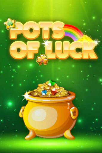 Демо игра Pots of Luck играть онлайн | CasinoX бесплатно