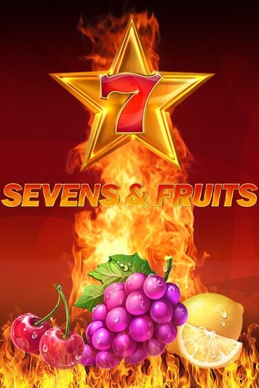 Демо игра Sevens & Fruits играть онлайн | CasinoX бесплатно